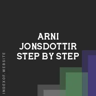 Arni Jonsdottir Step-by-Step | Indexof