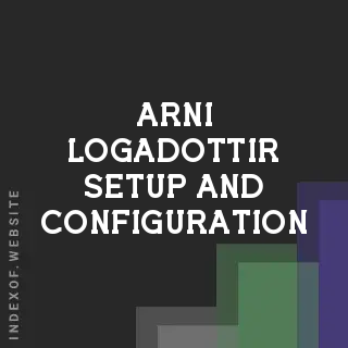 Arni Logadottir Setup and Configuration | Indexof