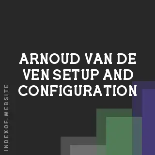 Arnoud van de Ven Setup and Configuration | Indexof