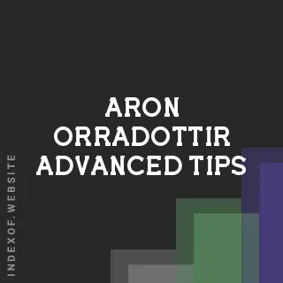 Aron Orradottir Advanced Tips | Indexof