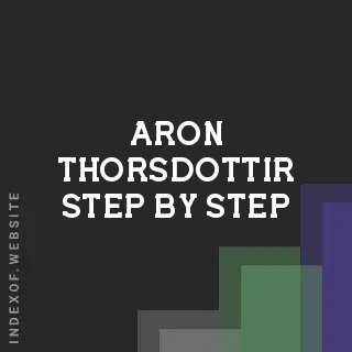Aron Thorsdottir Step-by-Step | Indexof