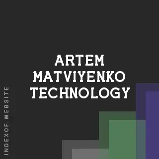 Artem Matviyenko Technology | Indexof