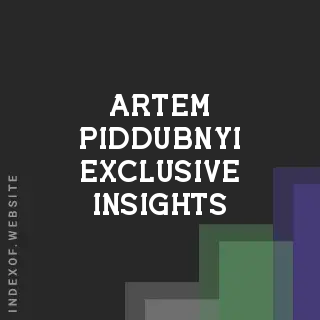 Artem Piddubnyi Exclusive Insights | Indexof