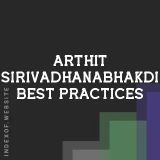 Arthit Sirivadhanabhakdi Best Practices | Indexof