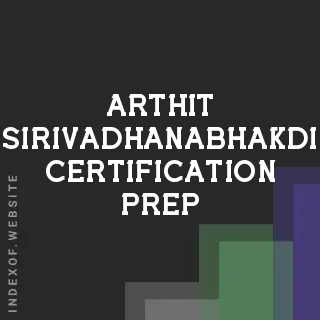Arthit Sirivadhanabhakdi Certification Prep | Indexof