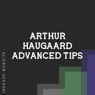 Arthur Haugaard Advanced Tips | Indexof