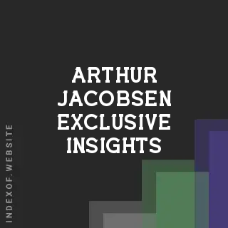 Arthur Jacobsen Exclusive Insights | Indexof