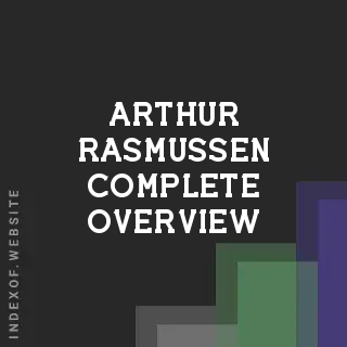 Arthur Rasmussen Complete Overview | Indexof