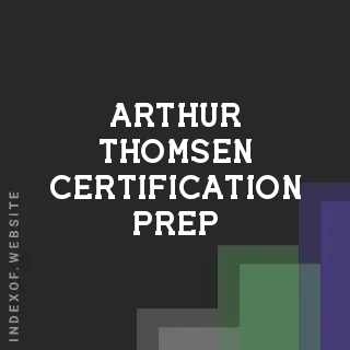 Arthur Thomsen Certification Prep | Indexof