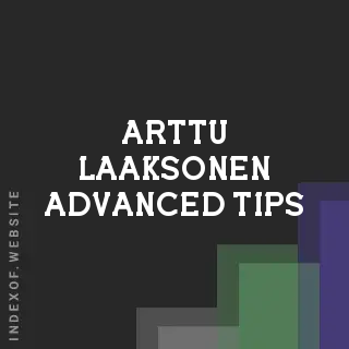 Arttu Laaksonen Advanced Tips | Indexof