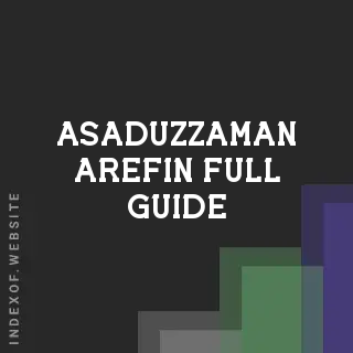 Asaduzzaman Arefin Full Guide | Indexof