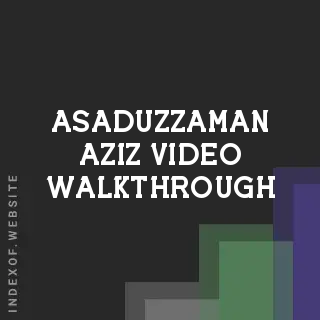 Asaduzzaman Aziz Video Walkthrough | Indexof