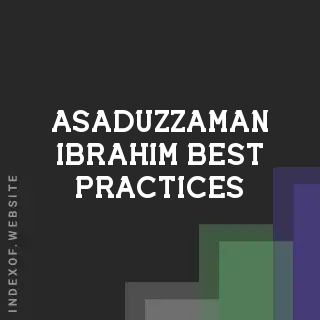 Asaduzzaman Ibrahim Best Practices | Indexof