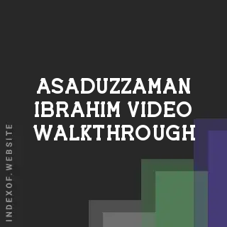 Asaduzzaman Ibrahim Video Walkthrough | Indexof