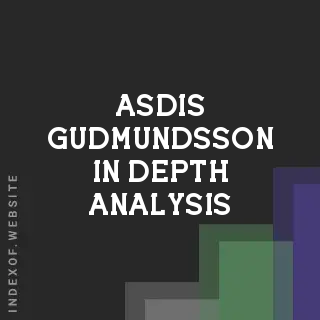 Asdis Gudmundsson In-Depth Analysis | Indexof