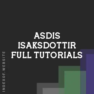 Asdis Isaksdottir Full Tutorials | Indexof