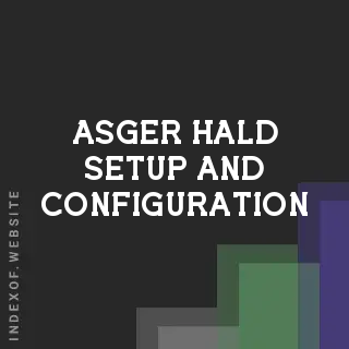 Asger Hald Setup and Configuration | Indexof