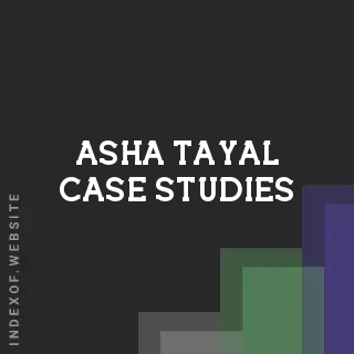 Asha Tayal Case Studies | Indexof