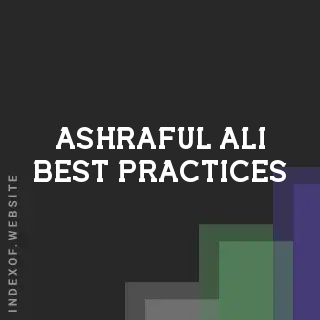 Ashraful Ali Best Practices | Indexof