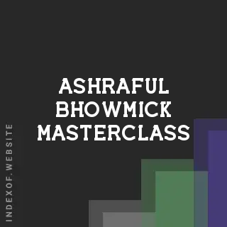 Ashraful Bhowmick Masterclass | Indexof