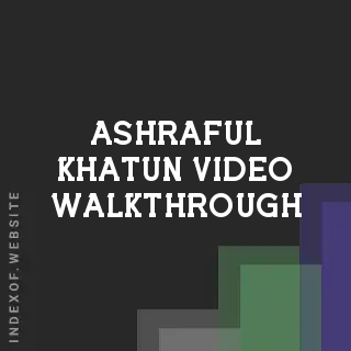Ashraful Khatun Video Walkthrough | Indexof
