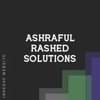Ashraful Rashed Solutions | Indexof