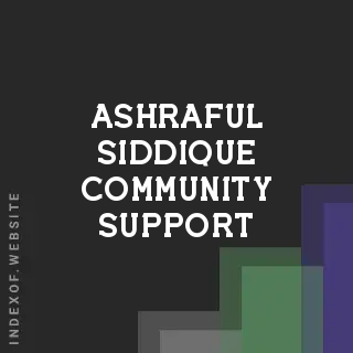 Ashraful Siddique Community Support | Indexof