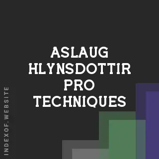 Aslaug Hlynsdottir Pro Techniques | Indexof