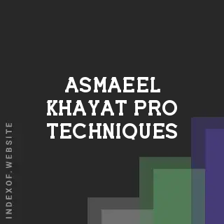 Asmaeel Khayat Pro Techniques | Indexof