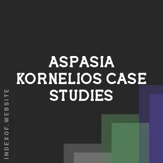 Aspasia Kornelios Case Studies | Indexof