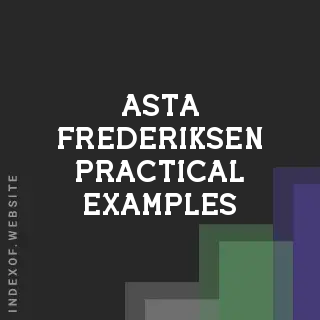 Asta Frederiksen Practical Examples | Indexof