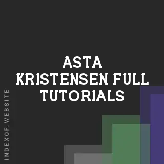 Asta Kristensen Full Tutorials | Indexof