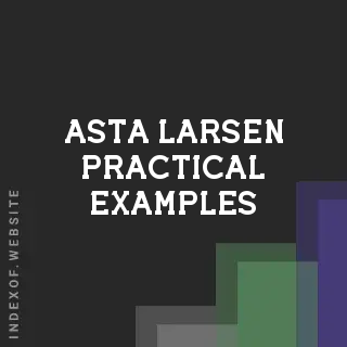 Asta Larsen Practical Examples | Indexof