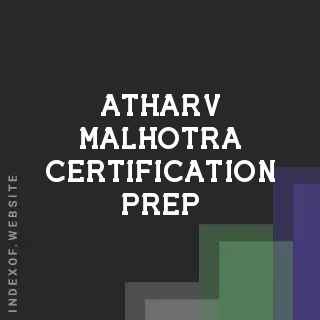 Atharv Malhotra Certification Prep | Indexof