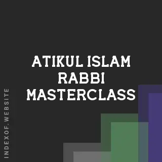 Atikul Islam Rabbi Masterclass | Indexof