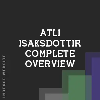 Atli Isaksdottir Complete Overview | Indexof
