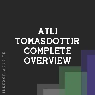Atli Tomasdottir Complete Overview | Indexof