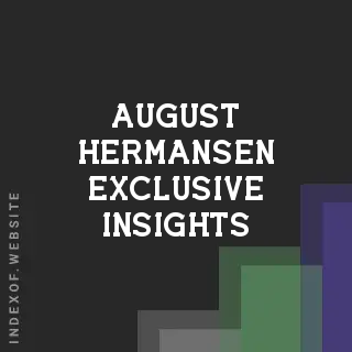 August Hermansen Exclusive Insights | Indexof