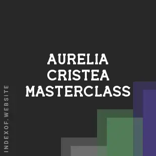Aurelia Cristea Masterclass | Indexof
