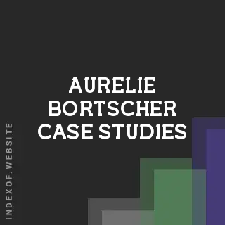 Aurelie Bortscher Case Studies | Indexof