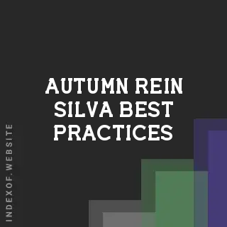 Autumn Rein Silva Best Practices | Indexof