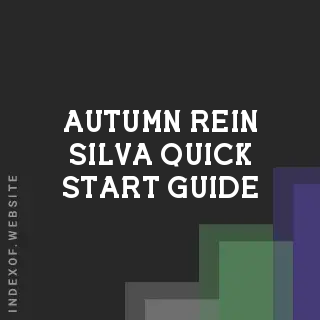 Autumn Rein Silva Quick Start Guide | Indexof