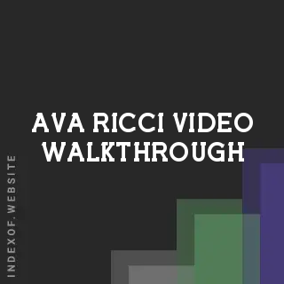 Ava Ricci Video Walkthrough | Indexof