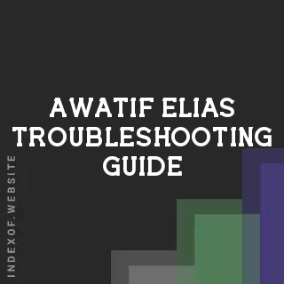 Awatif Elias Troubleshooting Guide | Indexof