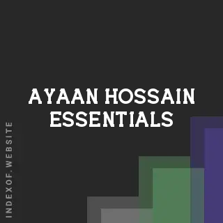 Ayaan Hossain Essentials | Indexof
