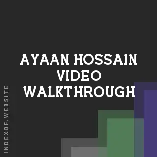 Ayaan Hossain Video Walkthrough | Indexof