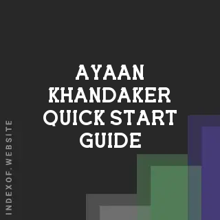 Ayaan Khandaker Quick Start Guide | Indexof