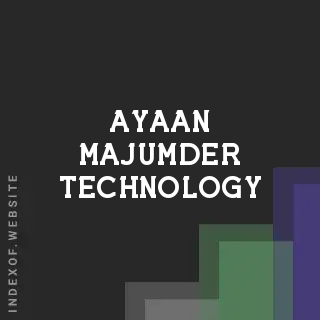 Ayaan Majumder Technology | Indexof