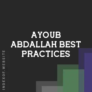 Ayoub Abdallah Best Practices | Indexof