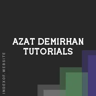 Azat Demirhan Tutorials | Indexof